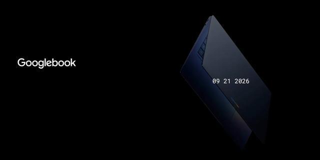 Google宣布全新笔记本产品Googlebook首批定档9月21日(图1)